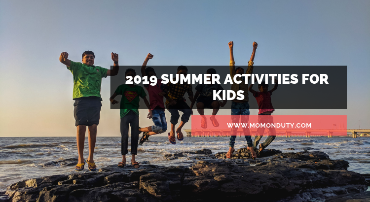 2019 Summer Activities for Kids