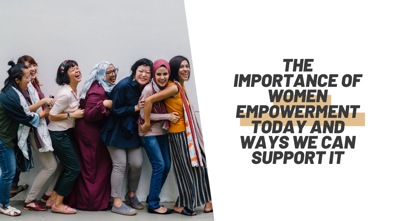 Read more about the article The Importance Of Women Empowerment And How Parents Can Support It